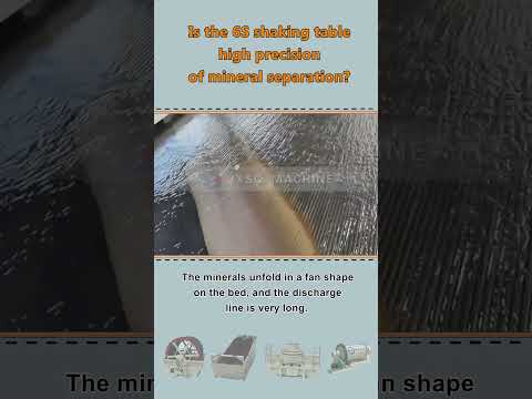 Is the 6S shaking table high precision of mineral separation?